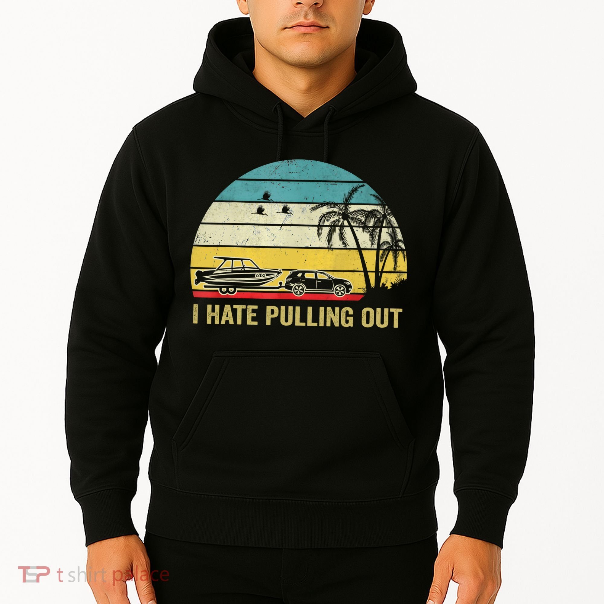 I Hate Pulling Out Retro Boating Boat Captain Hoodie