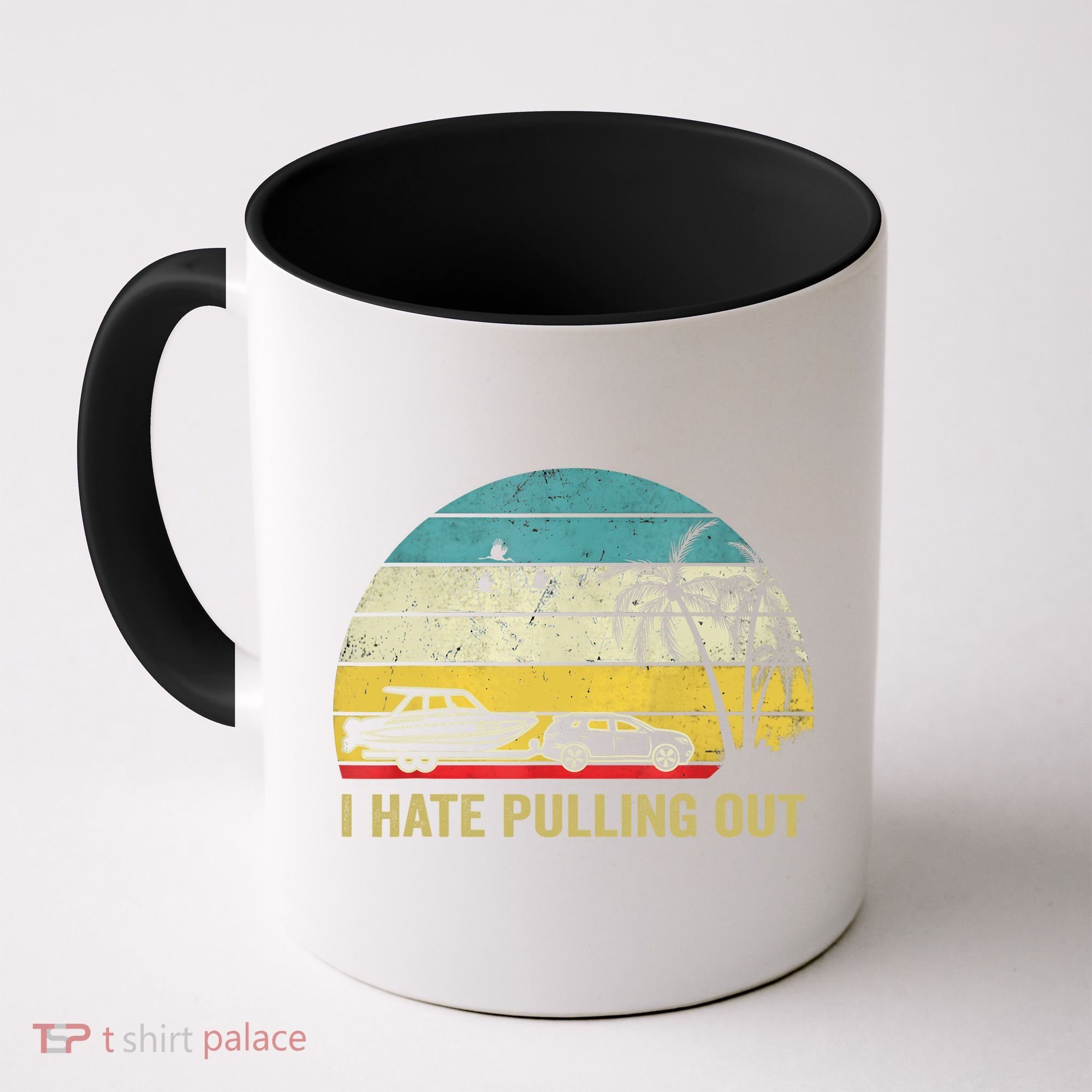 I Hate Pulling Out Retro Boating Boat Captain Coffee Mug