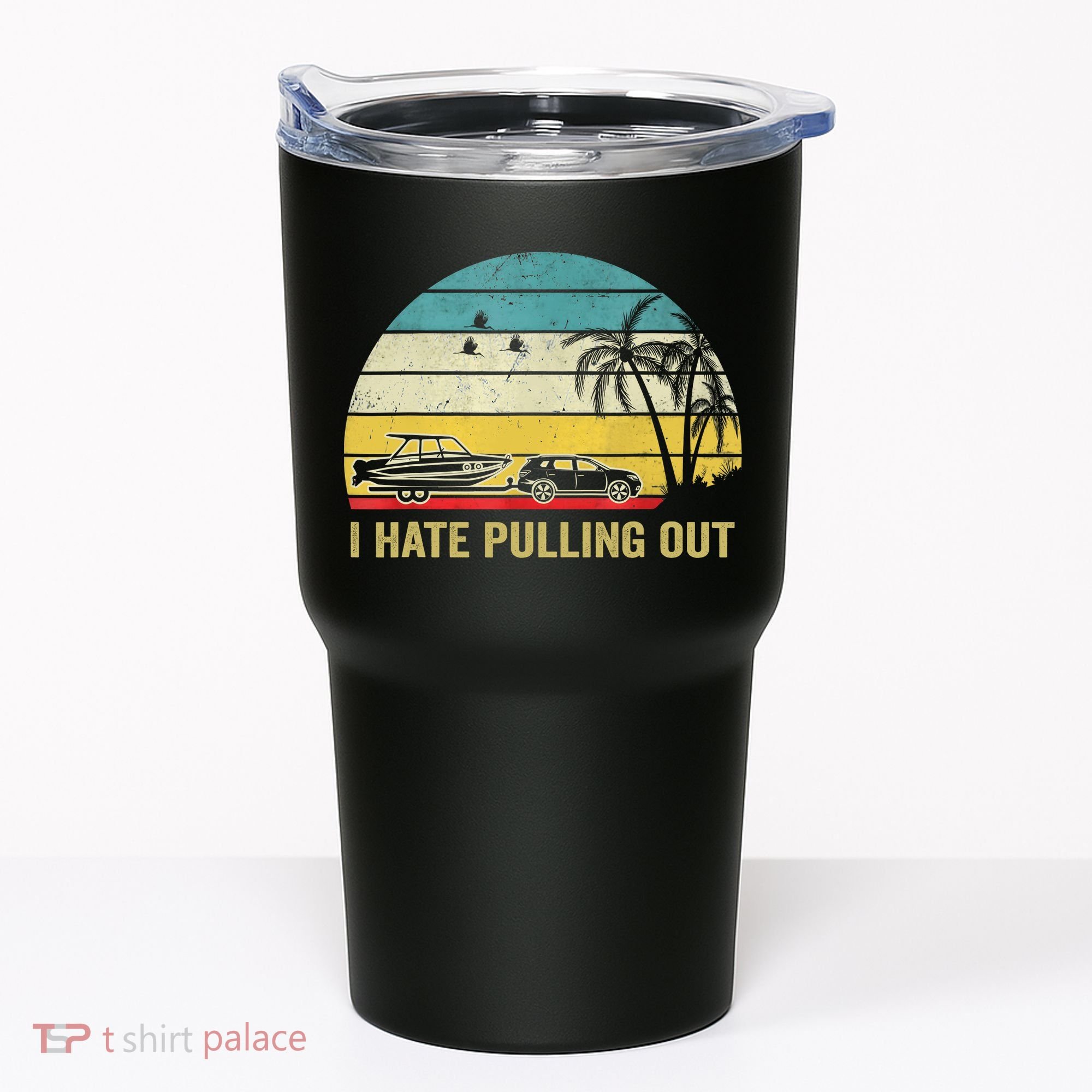 I Hate Pulling Out Retro Boating Boat Captain Tumbler
