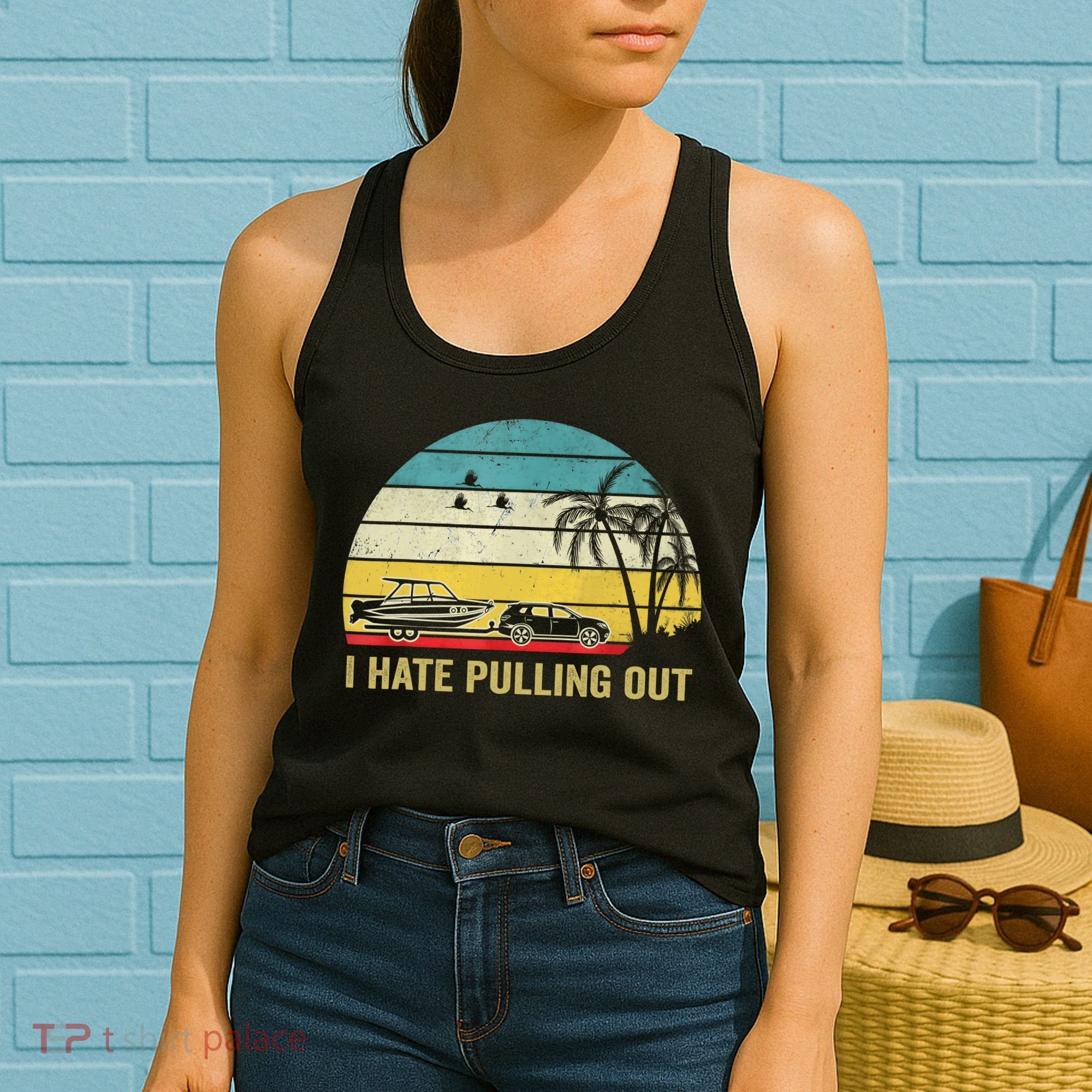 I Hate Pulling Out Retro Boating Boat Captain Women's Tank Top