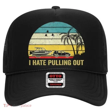 I Hate Pulling Out Retro Boating Boat Captain Hat