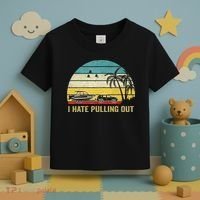 I Hate Pulling Out Retro Boating Boat Captain Toddler T-Shirt thumb 3