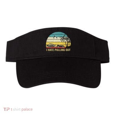 I Hate Pulling Out Retro Boating Boat Captain Visor