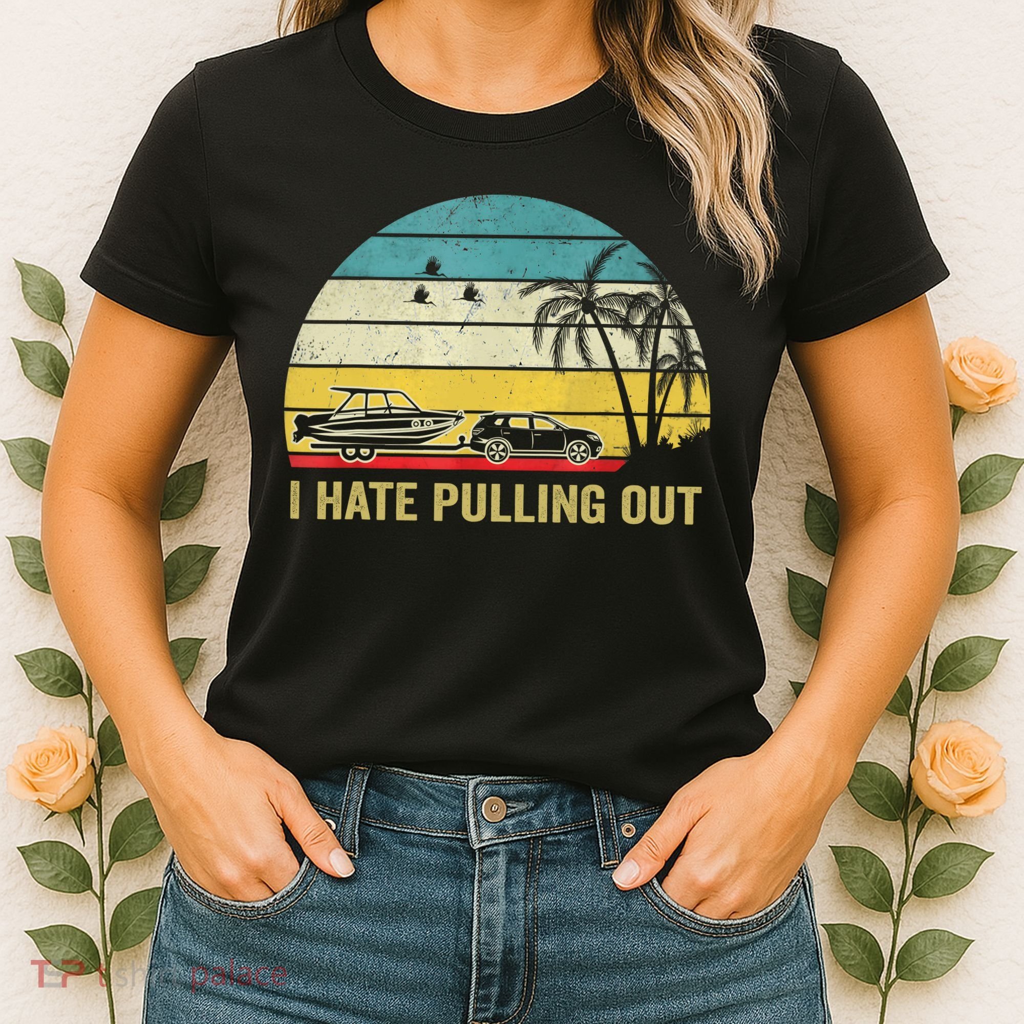 I Hate Pulling Out Retro Boating Boat Captain Women's T-Shirt