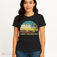 I Hate Pulling Out Retro Boating Boat Captain Women's T-Shirt thumb 4