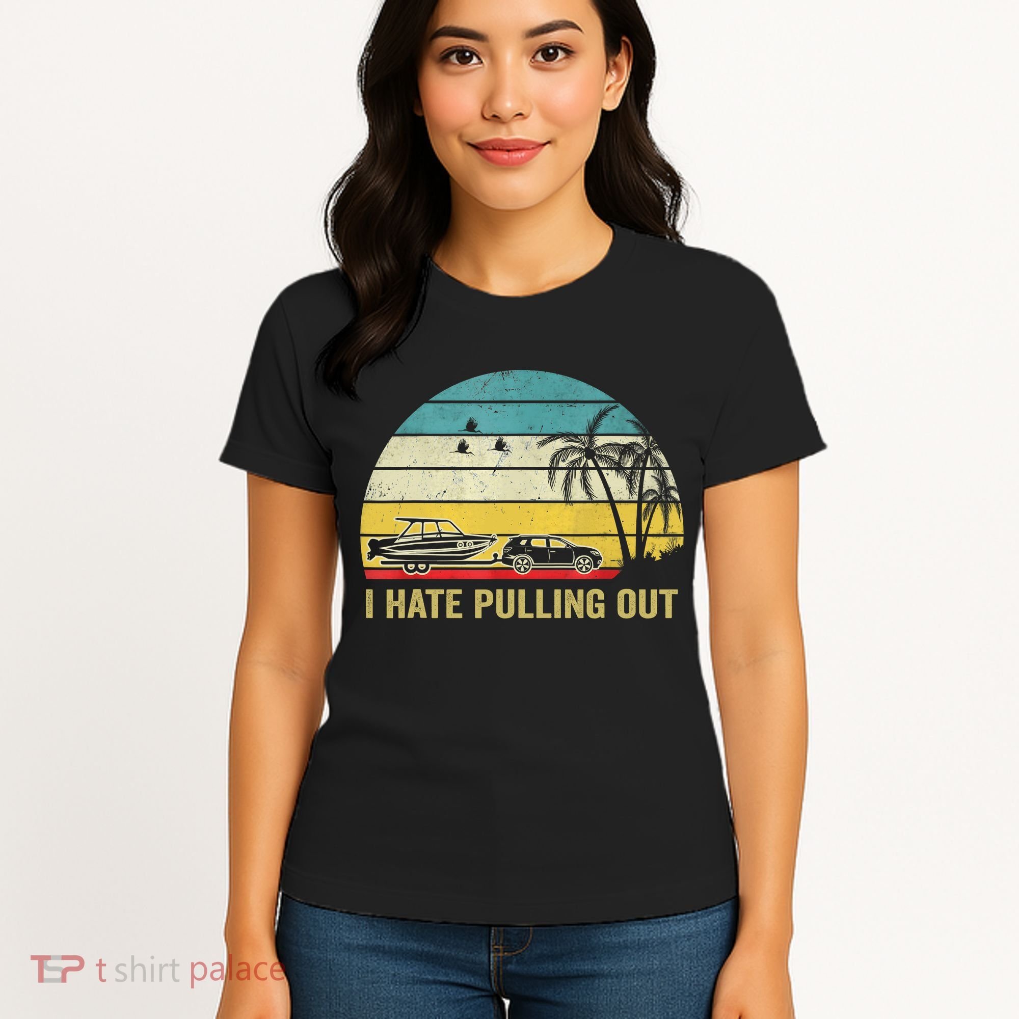 I Hate Pulling Out Retro Boating Boat Captain Women's T-Shirt