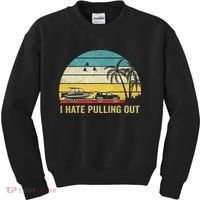 I Hate Pulling Out Retro Boating Boat Captain Kids Sweatshirt thumb 0