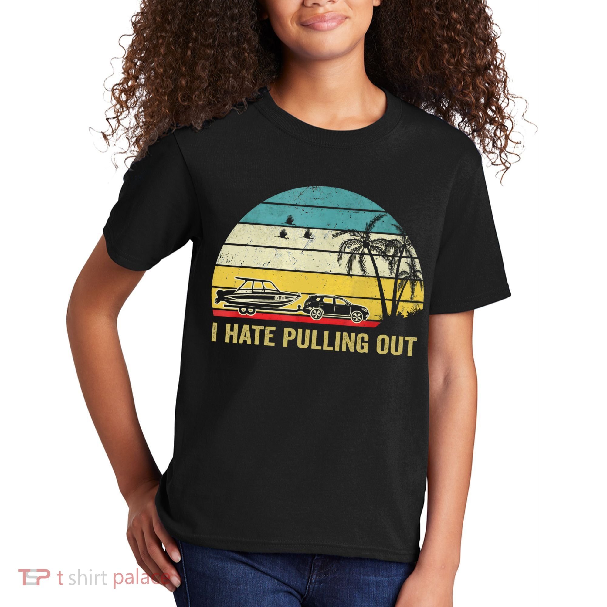 I Hate Pulling Out Retro Boating Boat Captain Kids T-Shirt