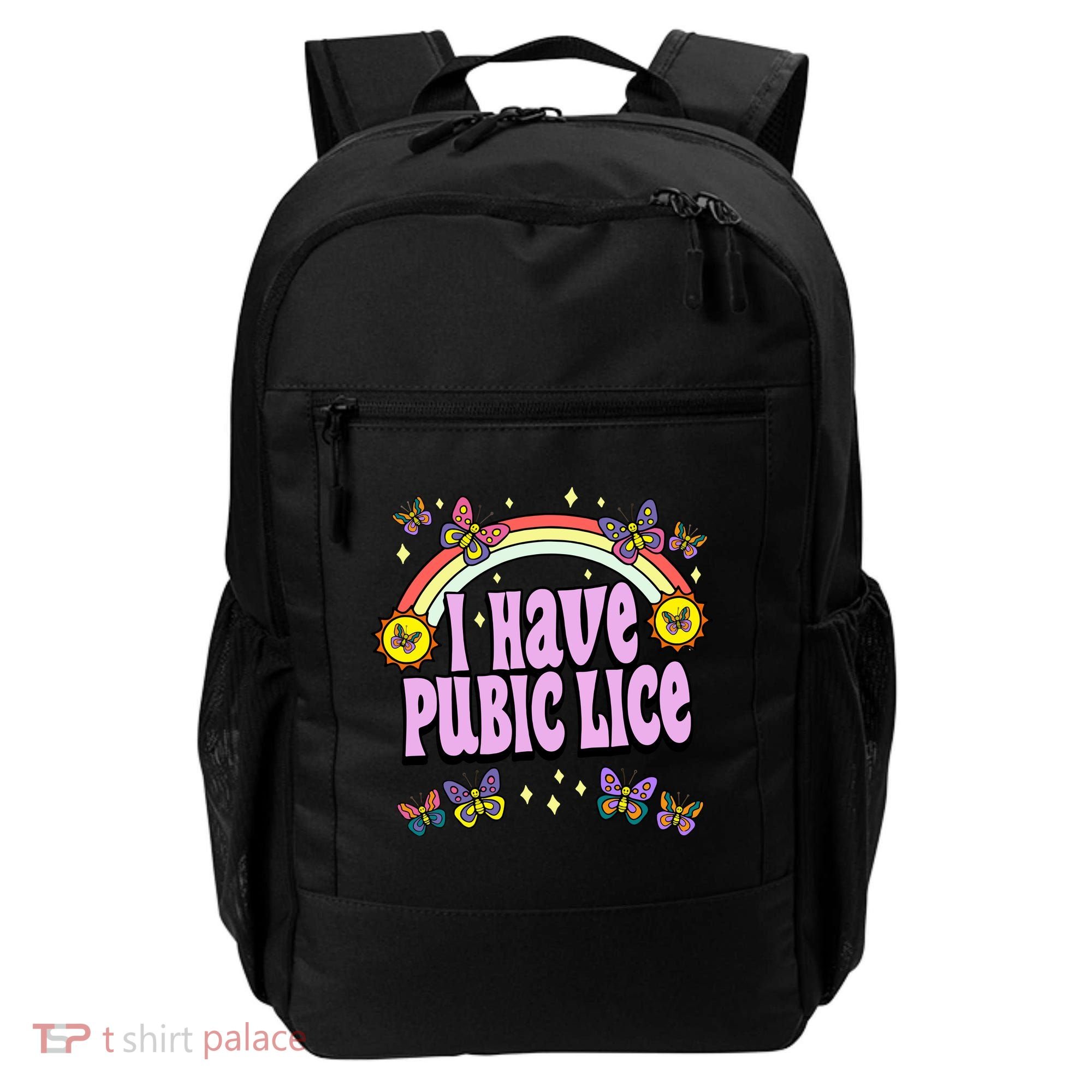 I Have Pubic Lice Backpack