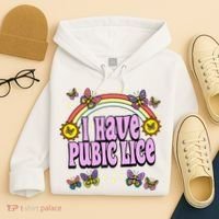 I Have Pubic Lice Hoodie thumb 4