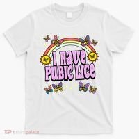I Have Pubic Lice T-Shirt thumb 0