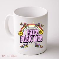 I Have Pubic Lice Coffee Mug thumb 0