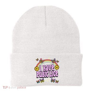 I Have Pubic Lice Beanie