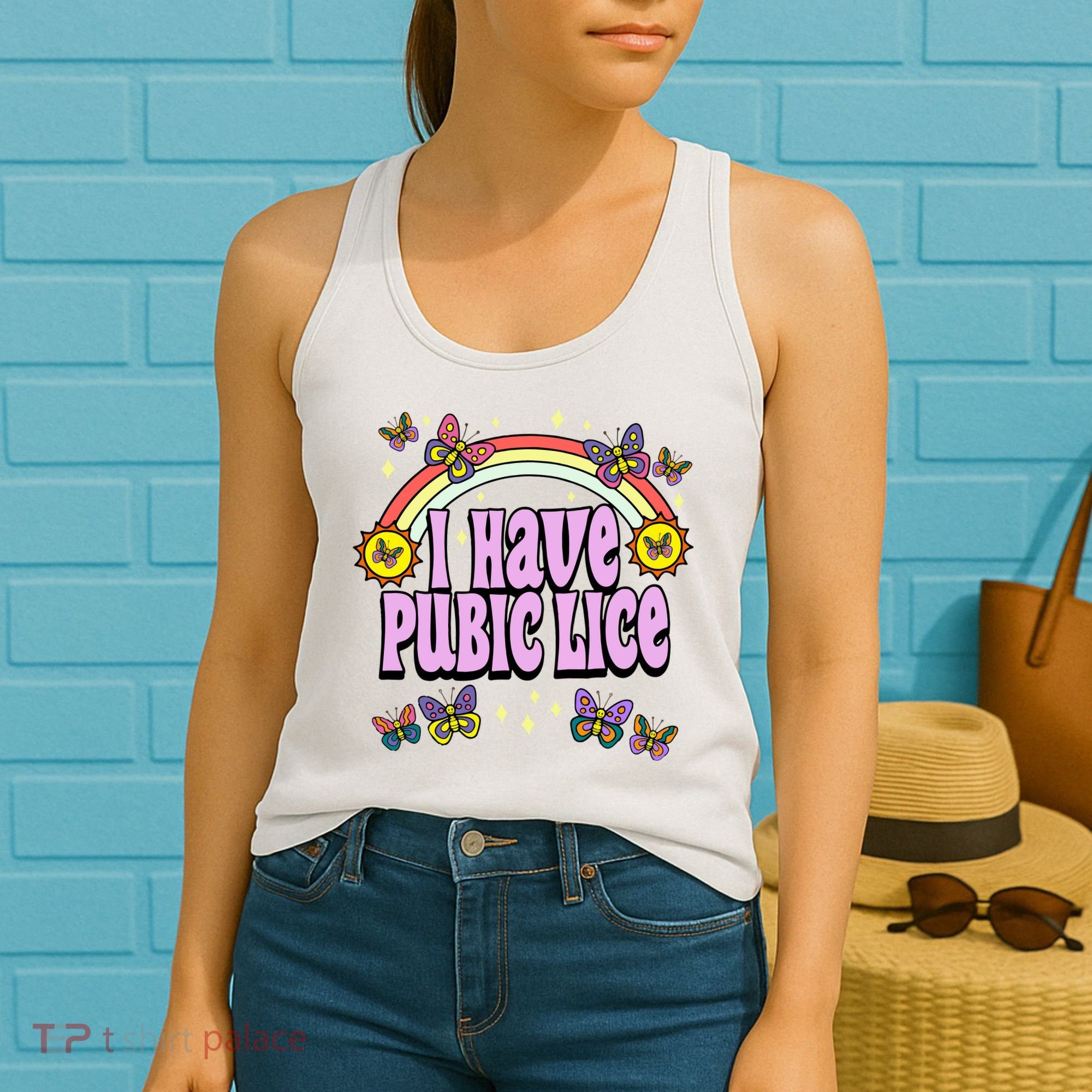 I Have Pubic Lice Women's Tank Top