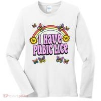 I Have Pubic Lice Women's Long Sleeve Shirt thumb 0