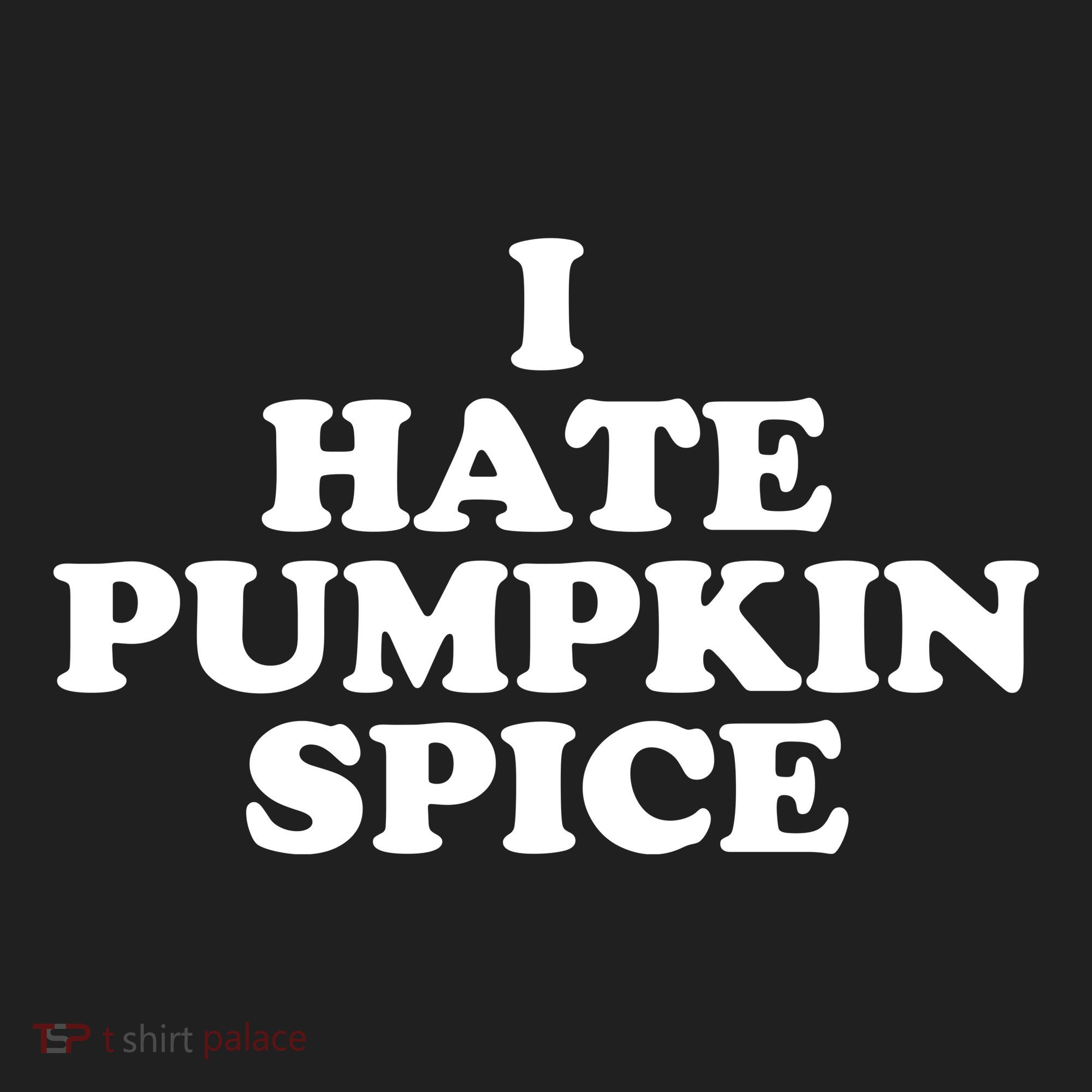 I Hate Pumpkin Spice Funny Women's Sweatshirt