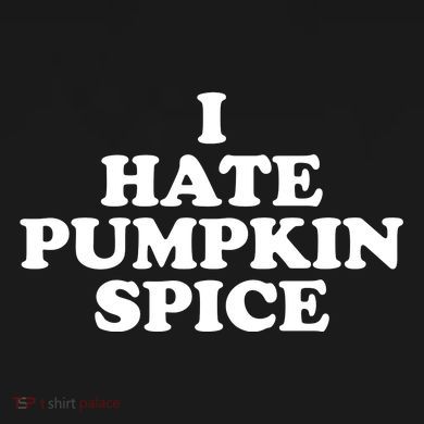 I Hate Pumpkin Spice Funny Coaster