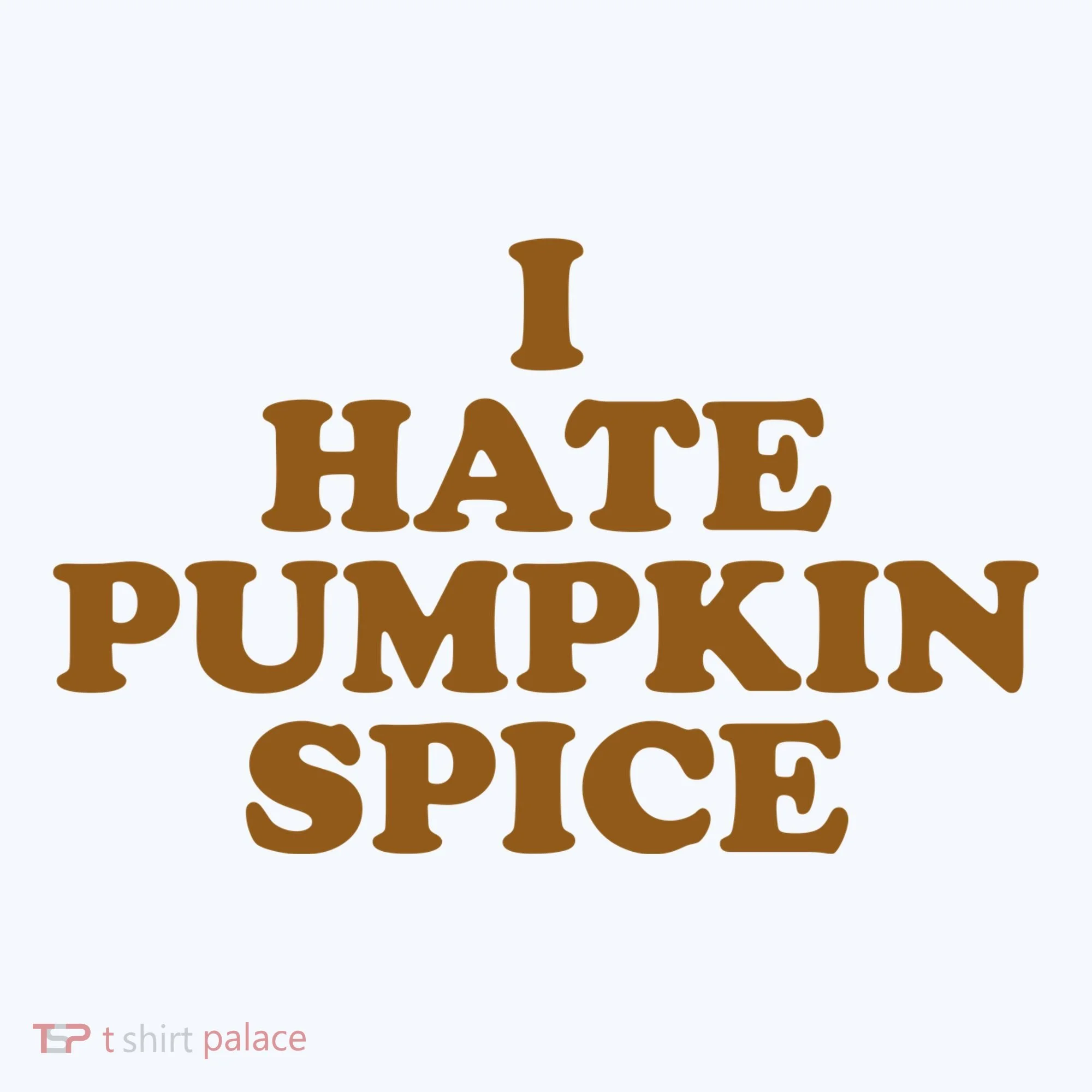 I Hate Pumpkin Spice Funny Doggie Tank