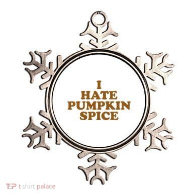 I Hate Pumpkin Spice Funny Ornament