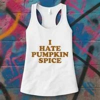 I Hate Pumpkin Spice Funny Women's Tank Top thumb 3