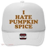 I Hate Pumpkin Spice Funny Hat thumb 0