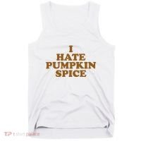 I Hate Pumpkin Spice Funny Tank Top thumb 0