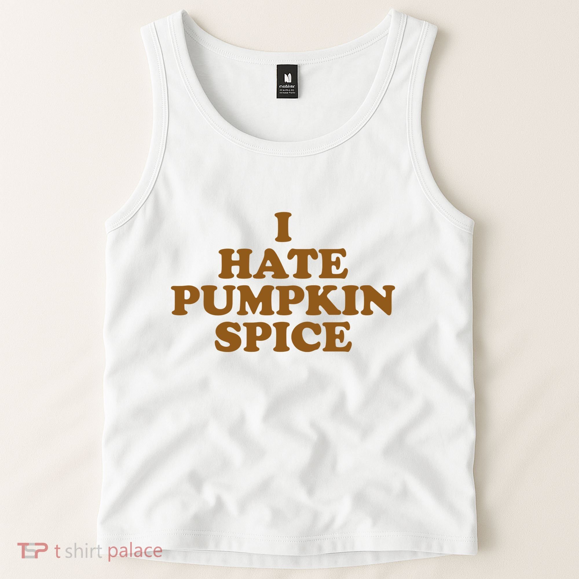 I Hate Pumpkin Spice Funny Tank Top