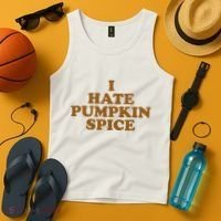 I Hate Pumpkin Spice Funny Tank Top thumb 4