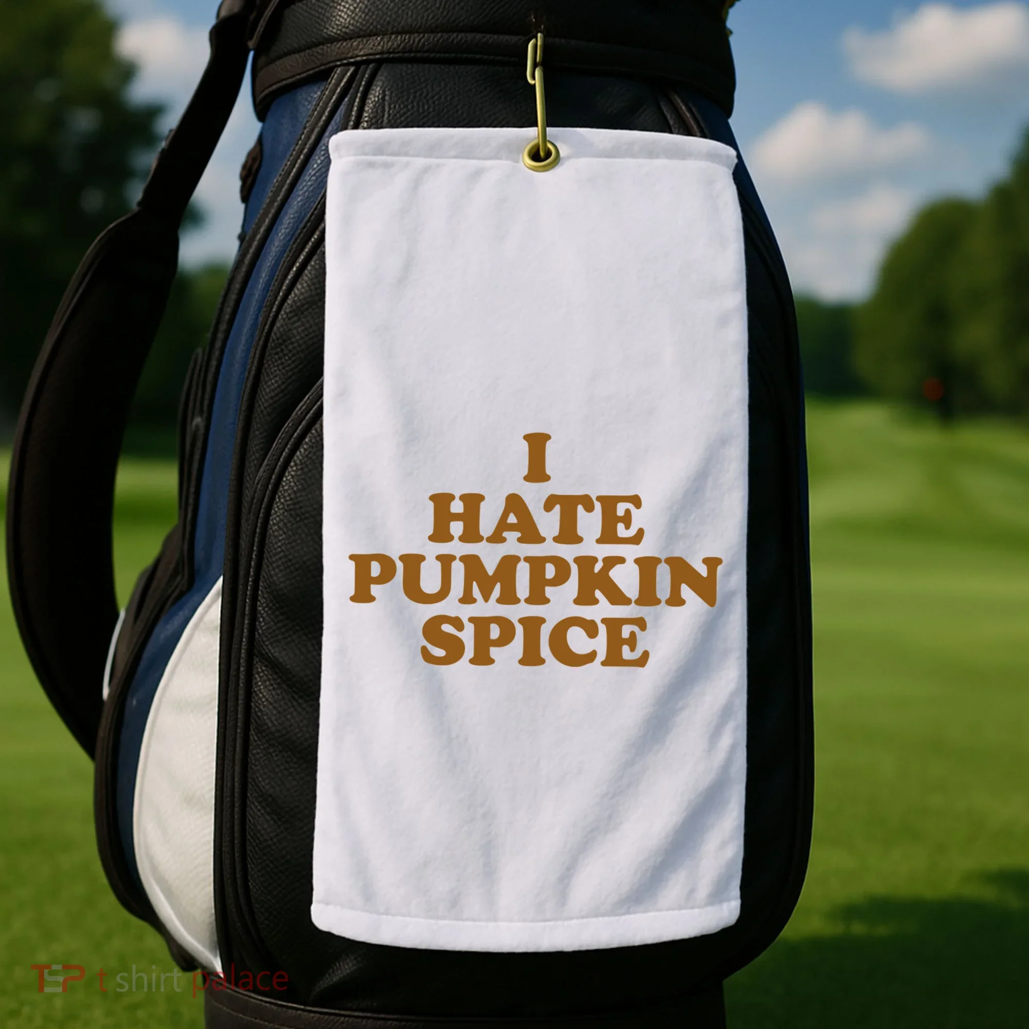 I Hate Pumpkin Spice Funny Golf Towel
