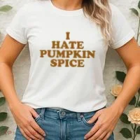 I Hate Pumpkin Spice Funny Women's T-Shirt thumb 2
