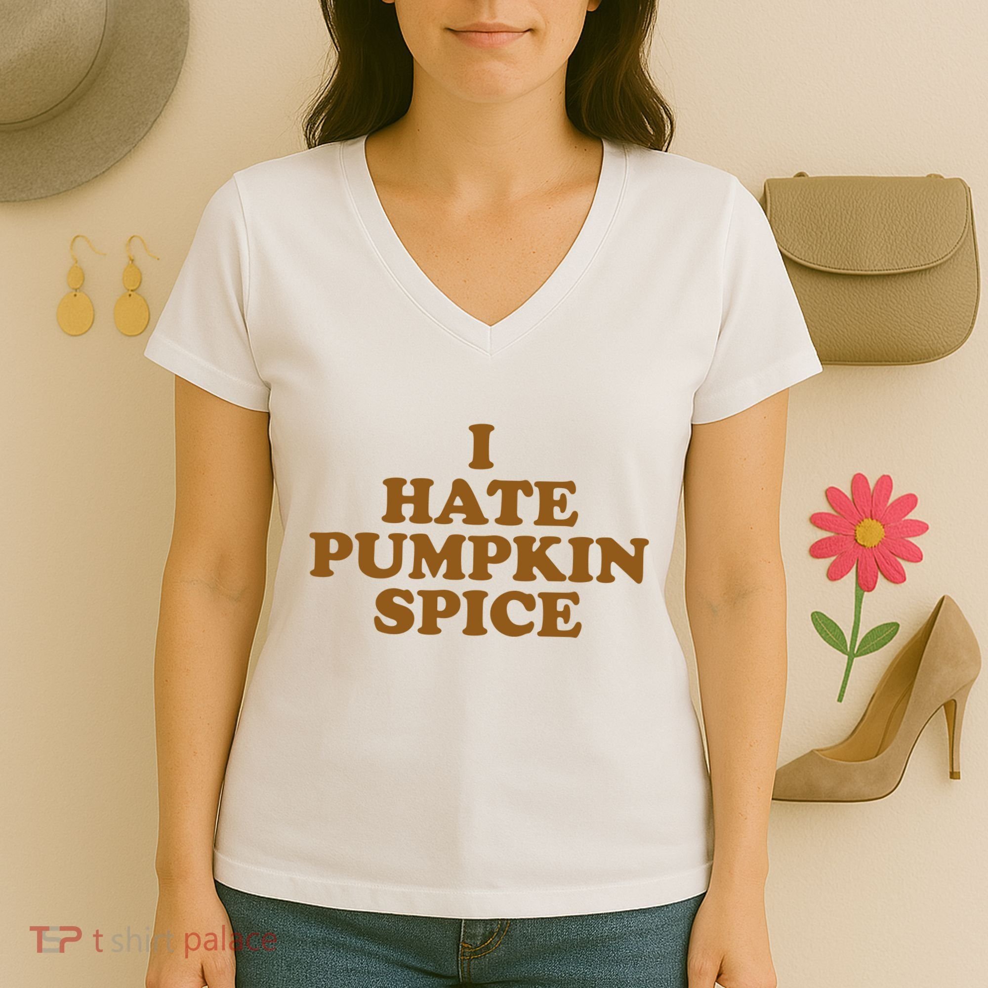 I Hate Pumpkin Spice Funny Women's V-Neck T-Shirt