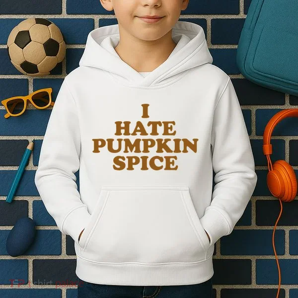 I Hate Pumpkin Spice Funny Kids Hoodie