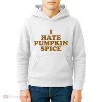 I Hate Pumpkin Spice Funny Kids Hoodie thumb 4