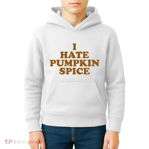 I Hate Pumpkin Spice Funny Kids Hoodie