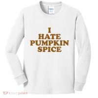 I Hate Pumpkin Spice Funny Kids Long Sleeve Shirt thumb 0