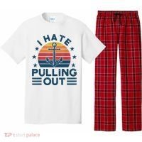 I hate pulling out boats boating Pajama Set thumb 0