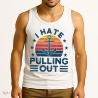 I hate pulling out boats boating Tank Top thumb 3