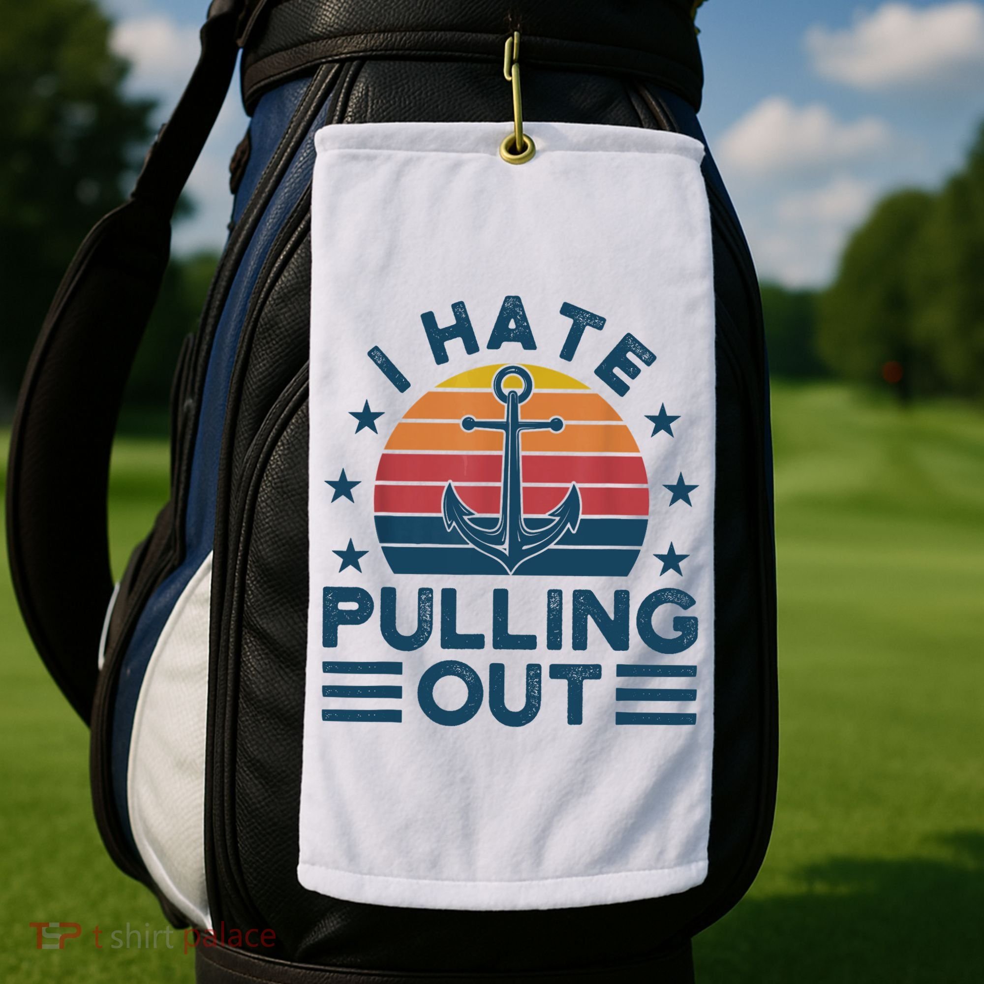 I hate pulling out boats boating Golf Towel