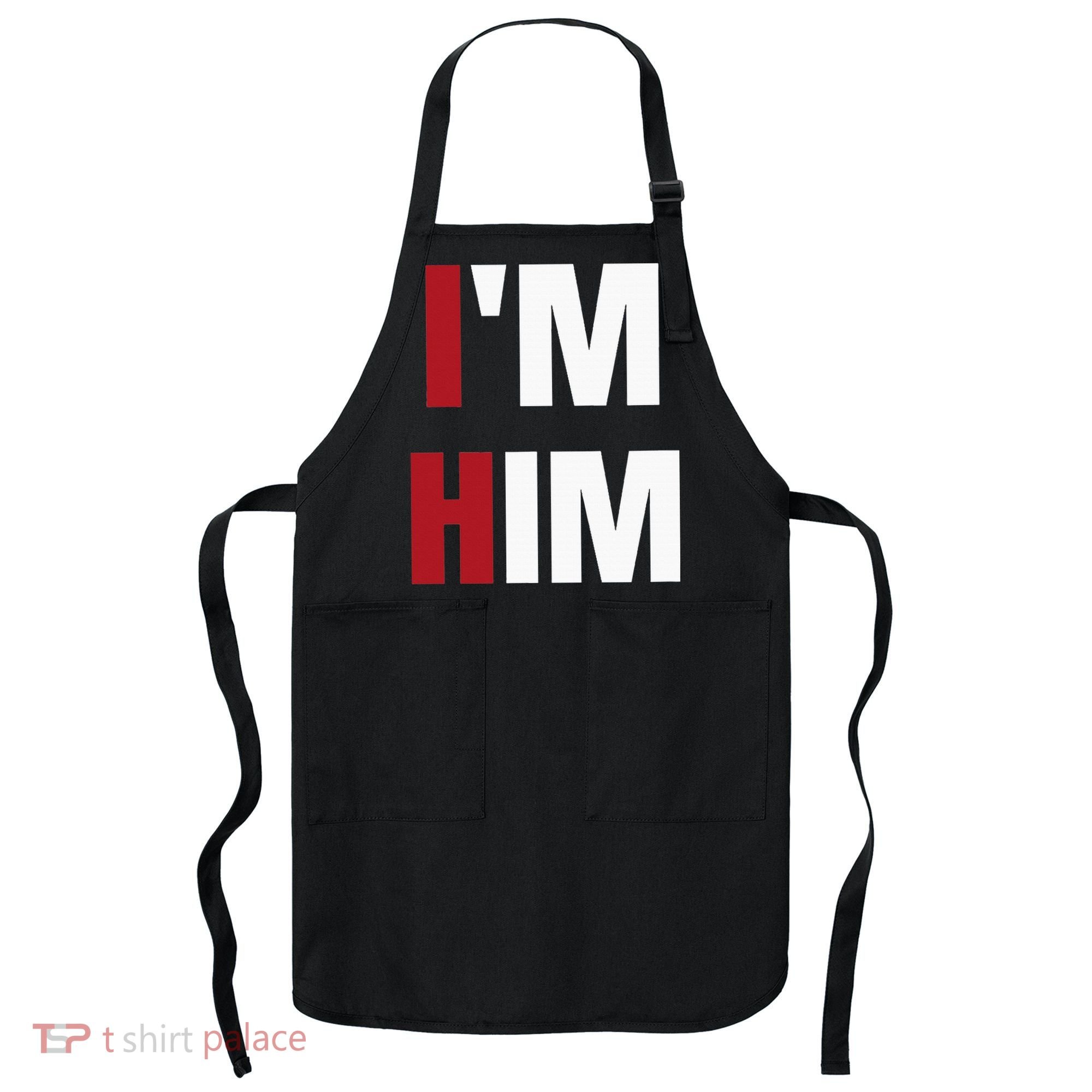 IM Him Prayed For A Man Like Him Christian Apron