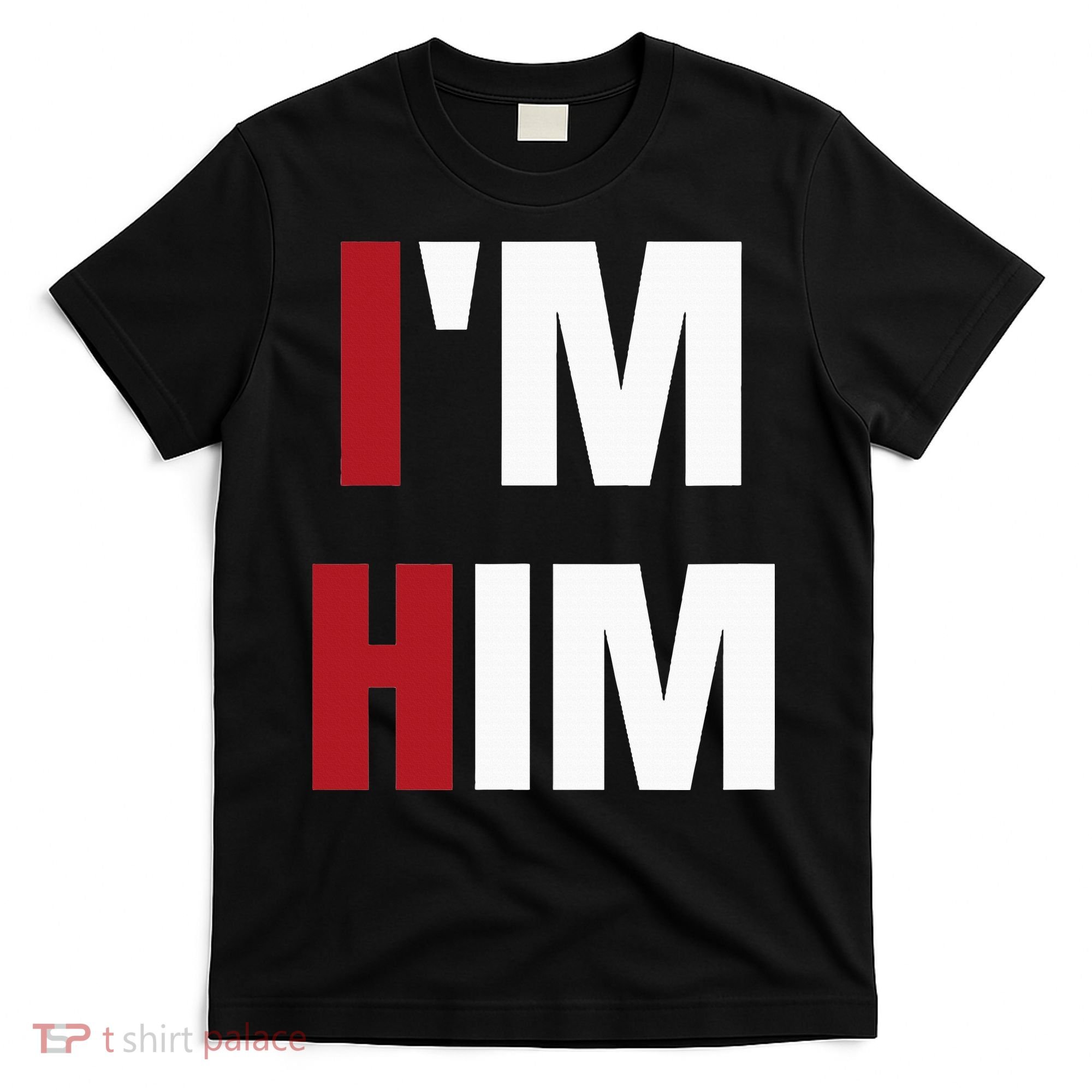 IM Him Prayed For A Man Like Him Christian T-Shirt