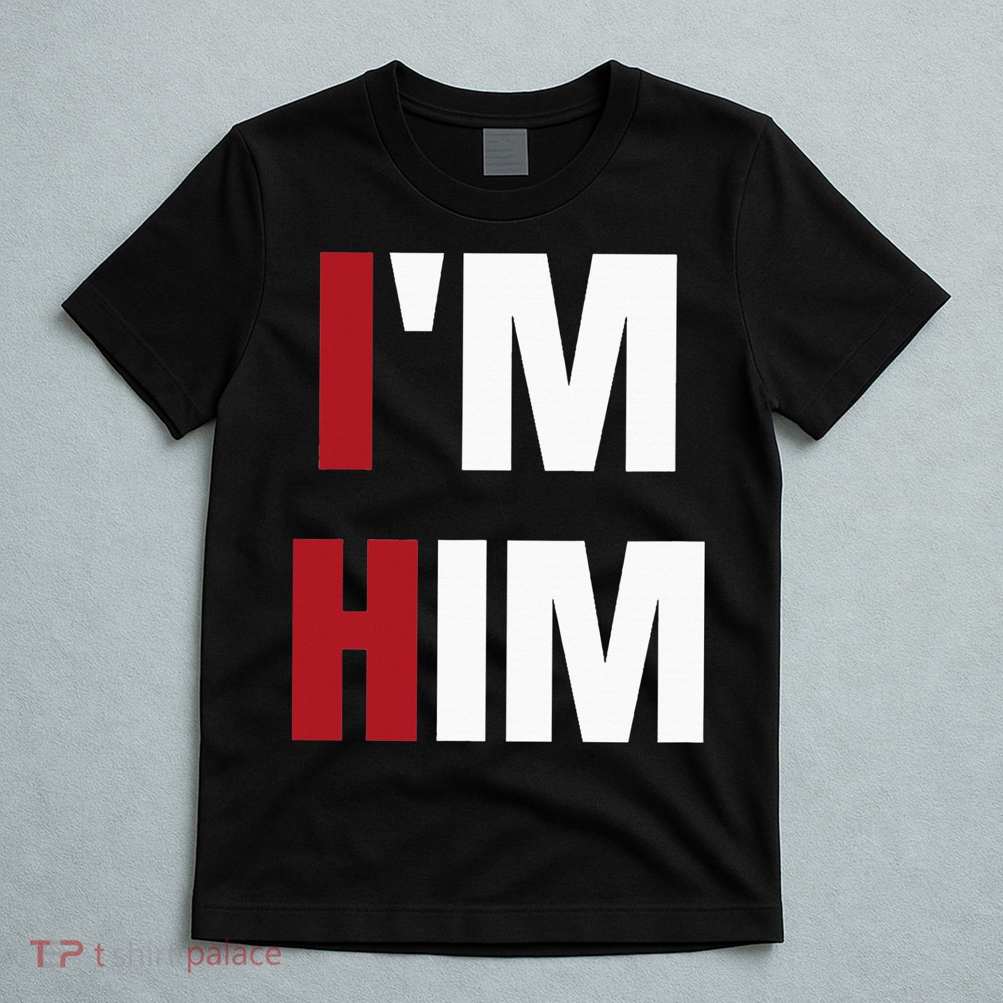 IM Him Prayed For A Man Like Him Christian T-Shirt
