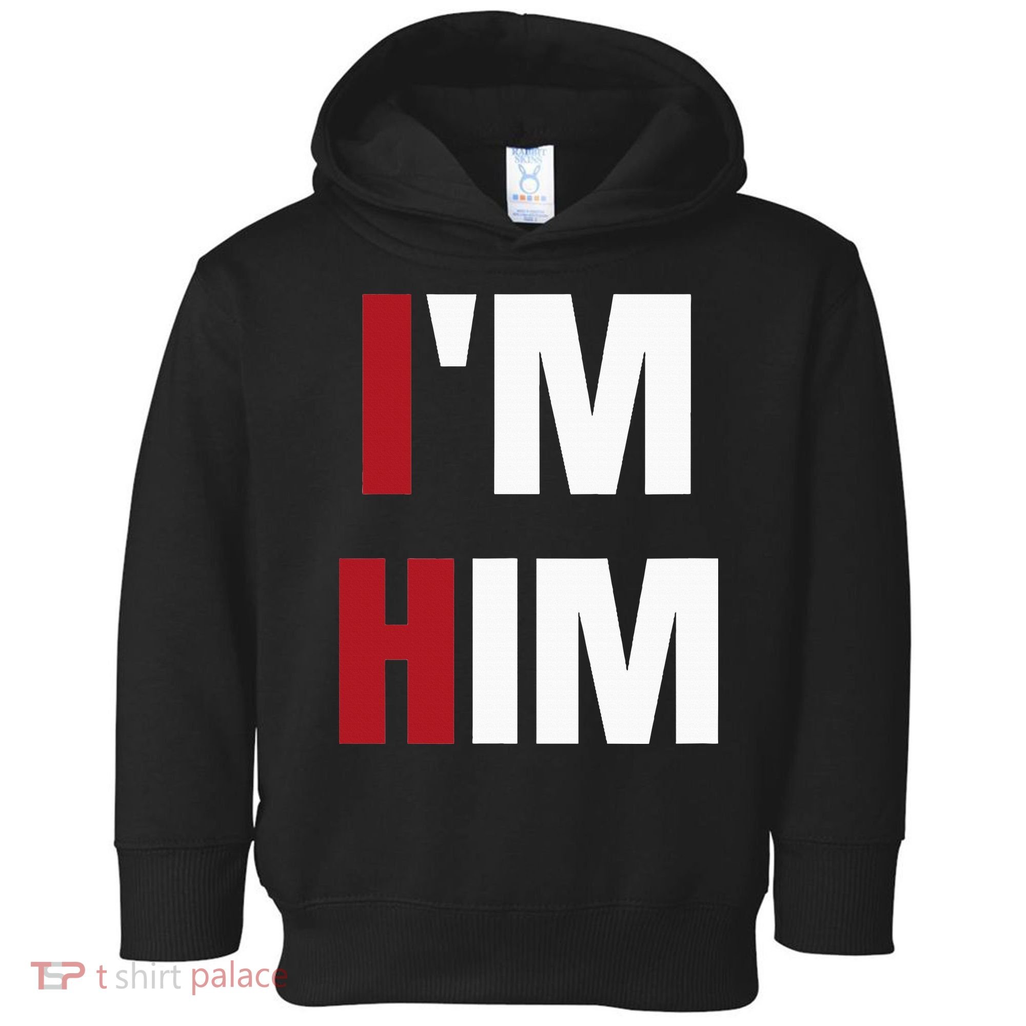 IM Him Prayed For A Man Like Him Christian Toddler Hoodie