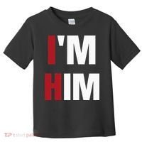 IM Him Prayed For A Man Like Him Christian Toddler T-Shirt thumb 0