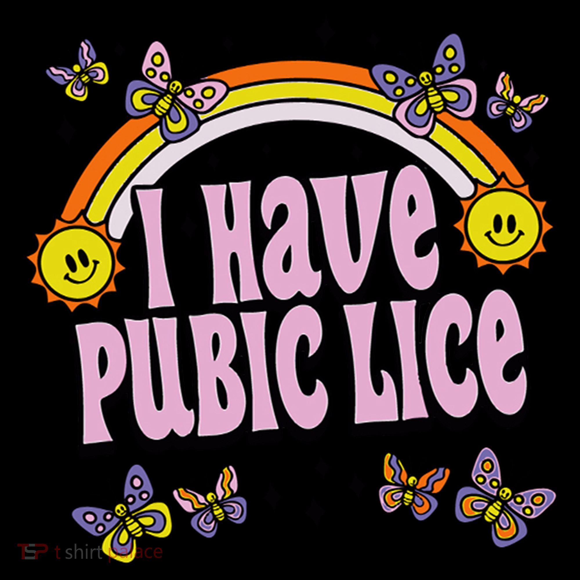 I Have Pubic Lice Funny Sarcastic Rainbow Coffee Mug