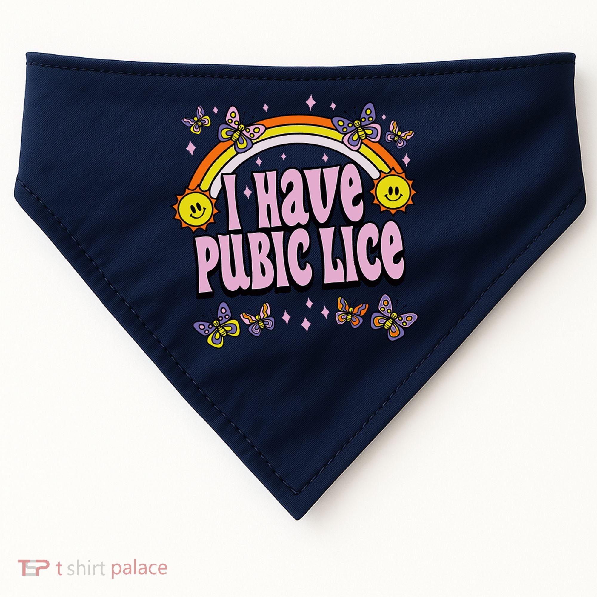 I Have Pubic Lice Funny Sarcastic Rainbow USA-Made Doggie Bandana
