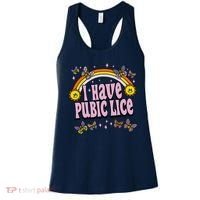 I Have Pubic Lice Funny Sarcastic Rainbow Women's Tank Top thumb 0