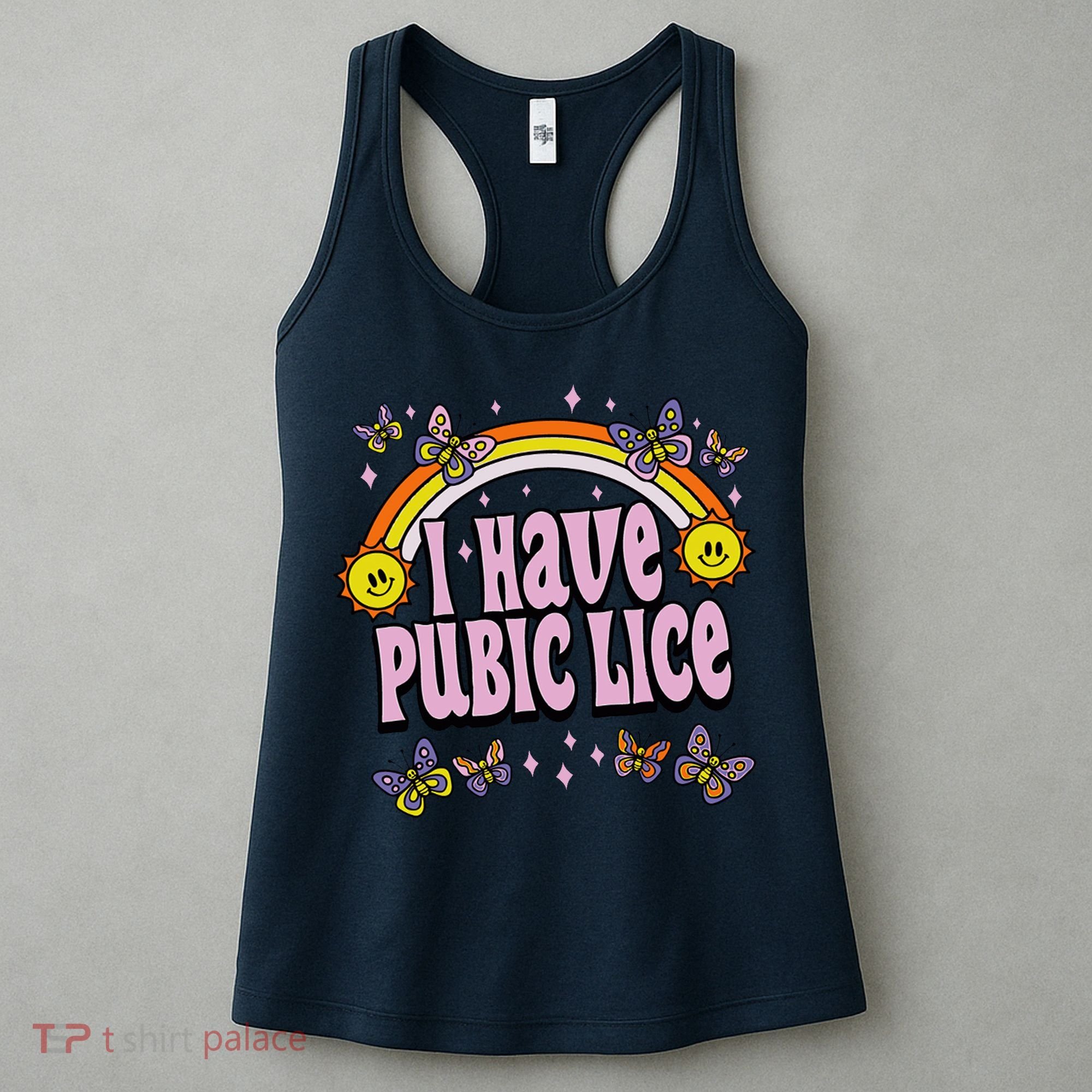 I Have Pubic Lice Funny Sarcastic Rainbow Women's Tank Top