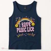 I Have Pubic Lice Funny Sarcastic Rainbow Tank Top thumb 2