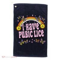 I Have Pubic Lice Funny Sarcastic Rainbow Golf Towel thumb 0