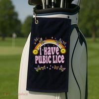 I Have Pubic Lice Funny Sarcastic Rainbow Golf Towel thumb 2